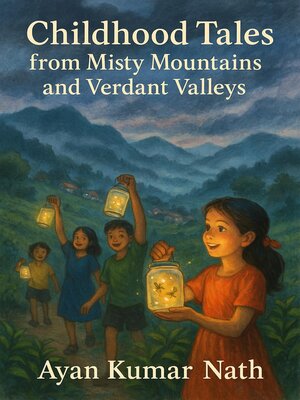 cover image of Childhood Tales from Misty Mountains and Verdant Valleys